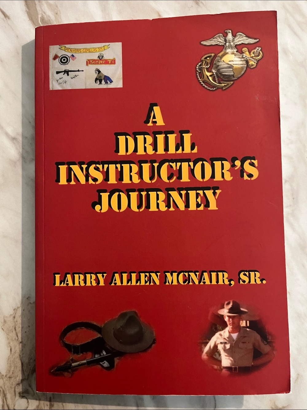 A Drill Instructor’s Journey by Larry Allen McNair, Sr.